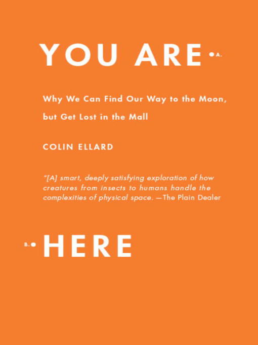 Title details for You Are Here by Colin Ellard - Available